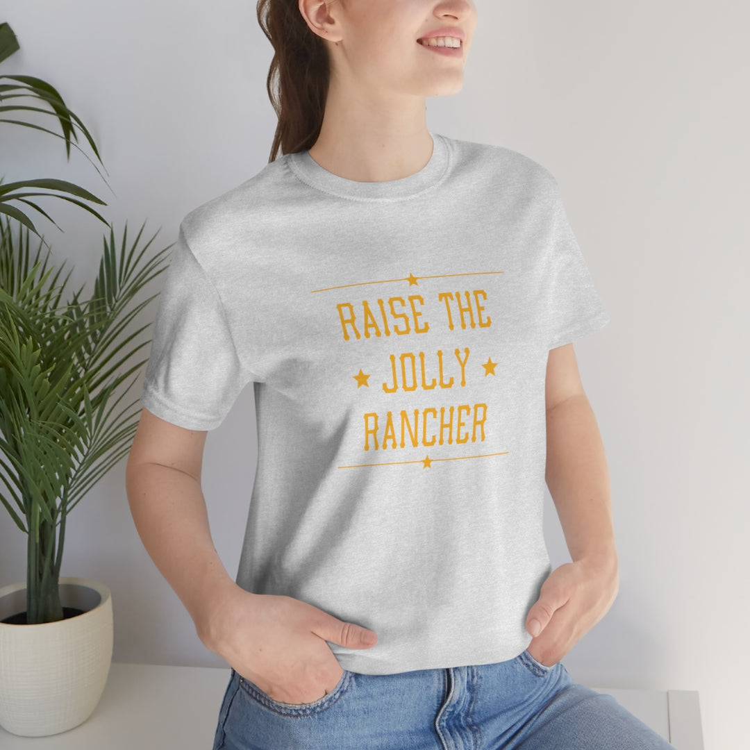 Raise the Jolly Rancher Short Sleeve Tee