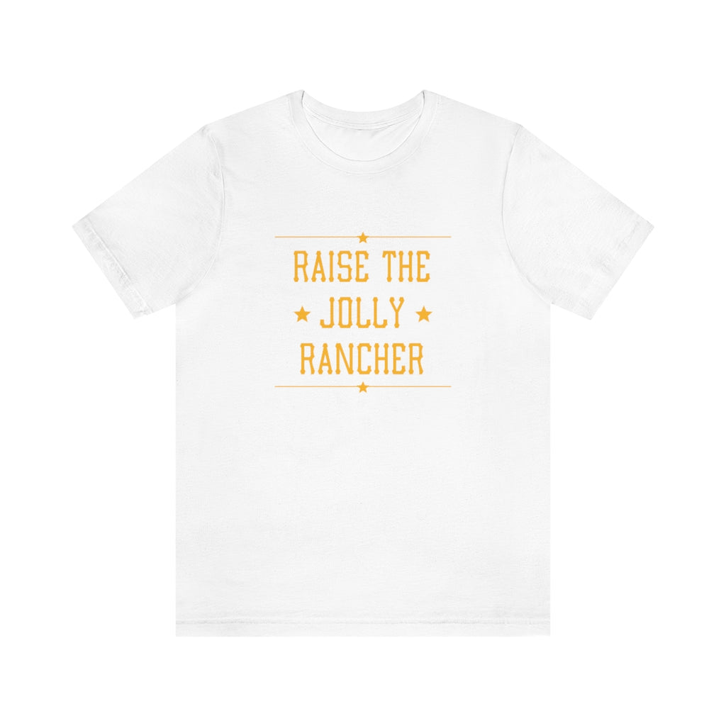 Raise the Jolly Rancher Short Sleeve Tee