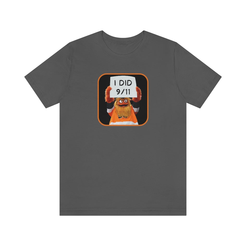 Gritty "I Did 9/11" Short Sleeve Tee