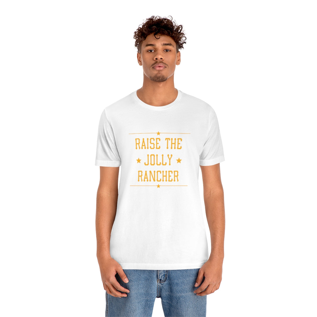 Raise the Jolly Rancher Short Sleeve Tee