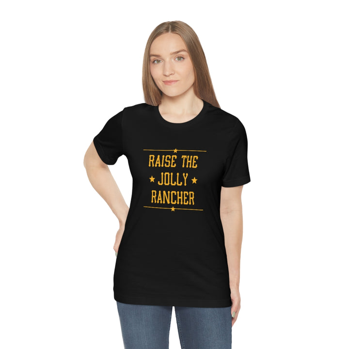 Raise the Jolly Rancher Short Sleeve Tee