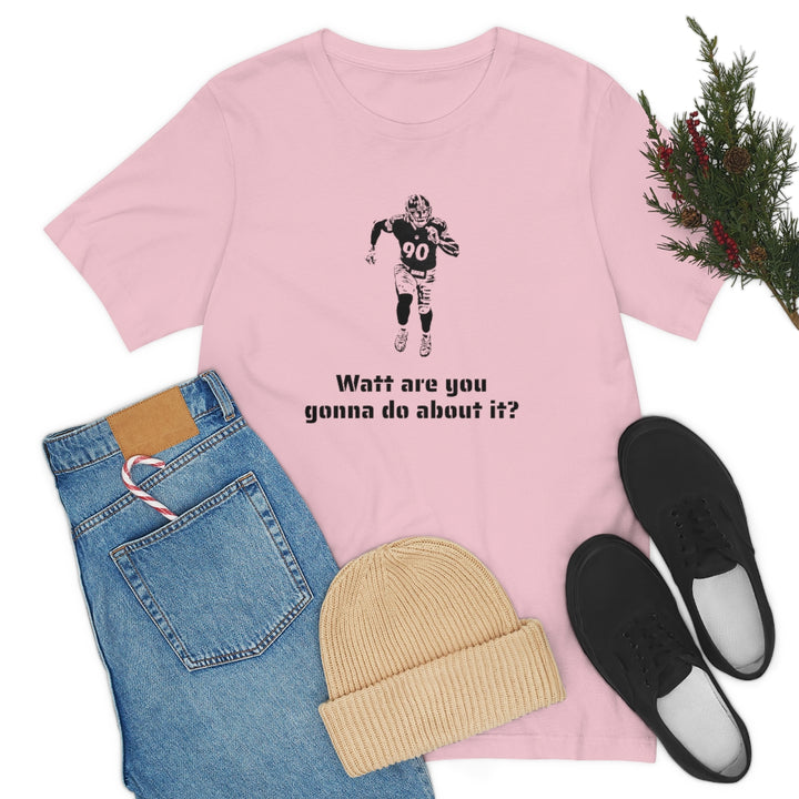 TJ Watt Are You Gonna Do? Short Sleeve Tee